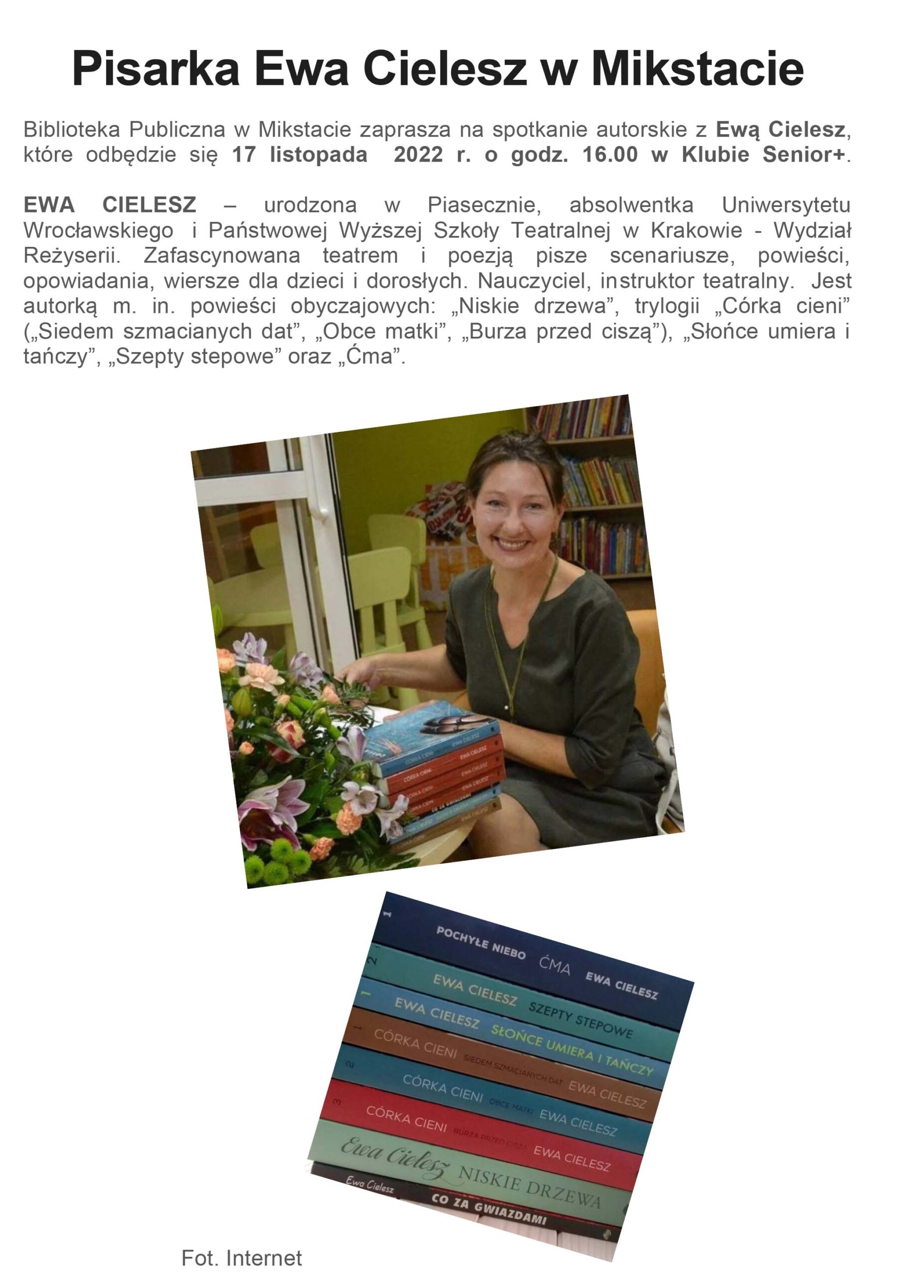 Biblioteka Publiczna w Mikstacie zaprasza na spotkanie autorskie z Ewą Cielesz, które odbędzie się 17 listopada  2022 r. o godz. 16.00 w Klubie Senior+. 