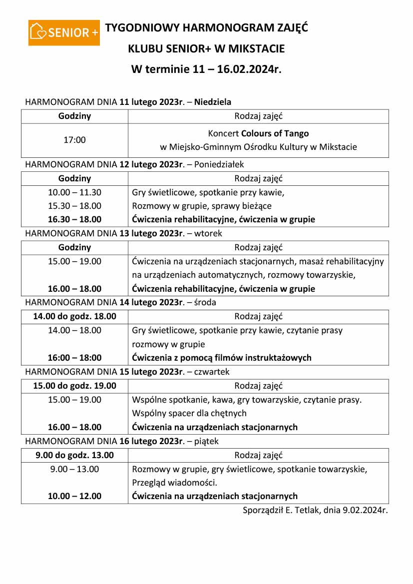 TYGODNIOWY HARMONOGRAM ZAJĘĆ  
KLUBU SENIOR+ W MIKSTACIE 
W terminie 11 – 16.02.2024r. 