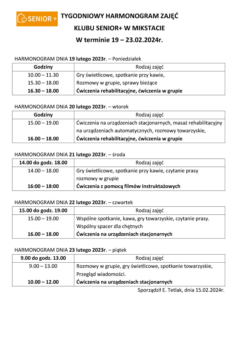 TYGODNIOWY HARMONOGRAM ZAJĘĆ  
KLUBU SENIOR+ W MIKSTACIE 
W terminie 19 – 23.02.2024r. 