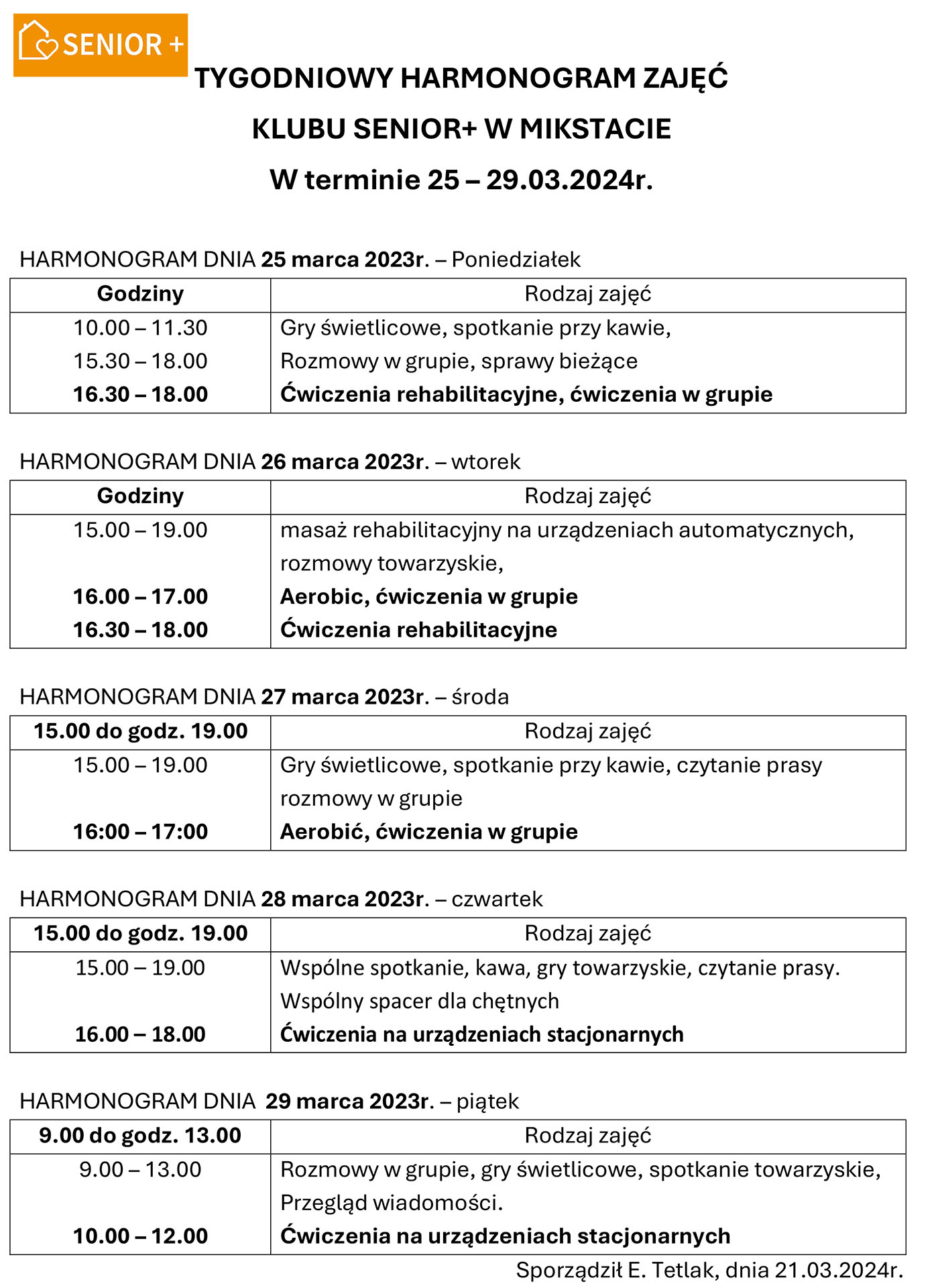 TYGODNIOWY HARMONOGRAM ZAJĘĆ KLUBU SENIOR+ W MIKSTACIE W terminie 25 – 29.03.2024r.