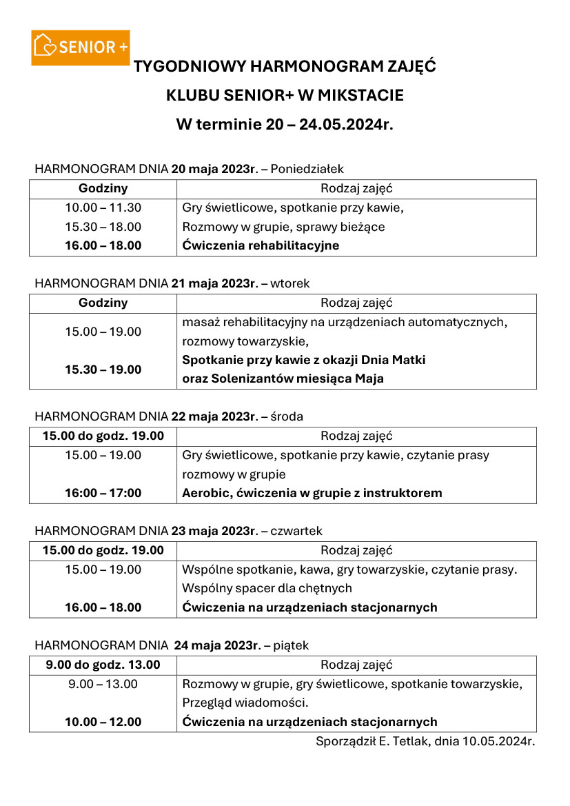 TYGODNIOWY HARMONOGRAM ZAJĘĆ  
KLUBU SENIOR+ W MIKSTACIE 
W terminie 20 – 24.05.2024r. 