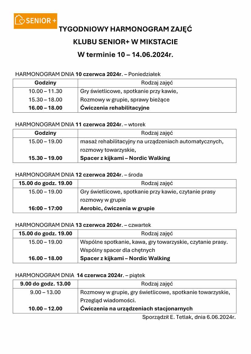 TYGODNIOWY HARMONOGRAM ZAJĘĆ  
KLUBU SENIOR+ W MIKSTACIE 
W terminie 10 – 14.06.2024r. 