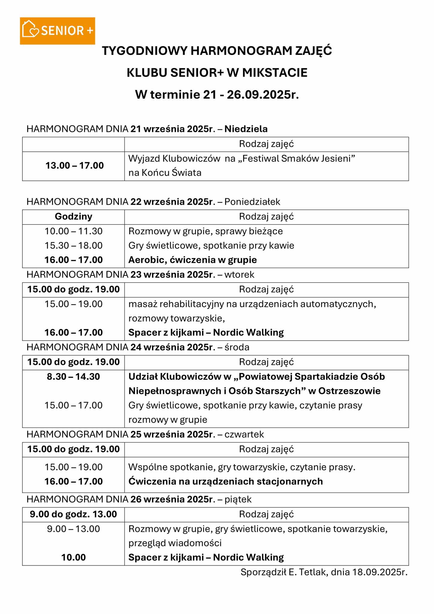 TYGODNIOWY HARMONOGRAM ZAJĘĆ  
KLUBU SENIOR+ W MIKSTACIE 
W terminie 21 - 26.09.2025r. 