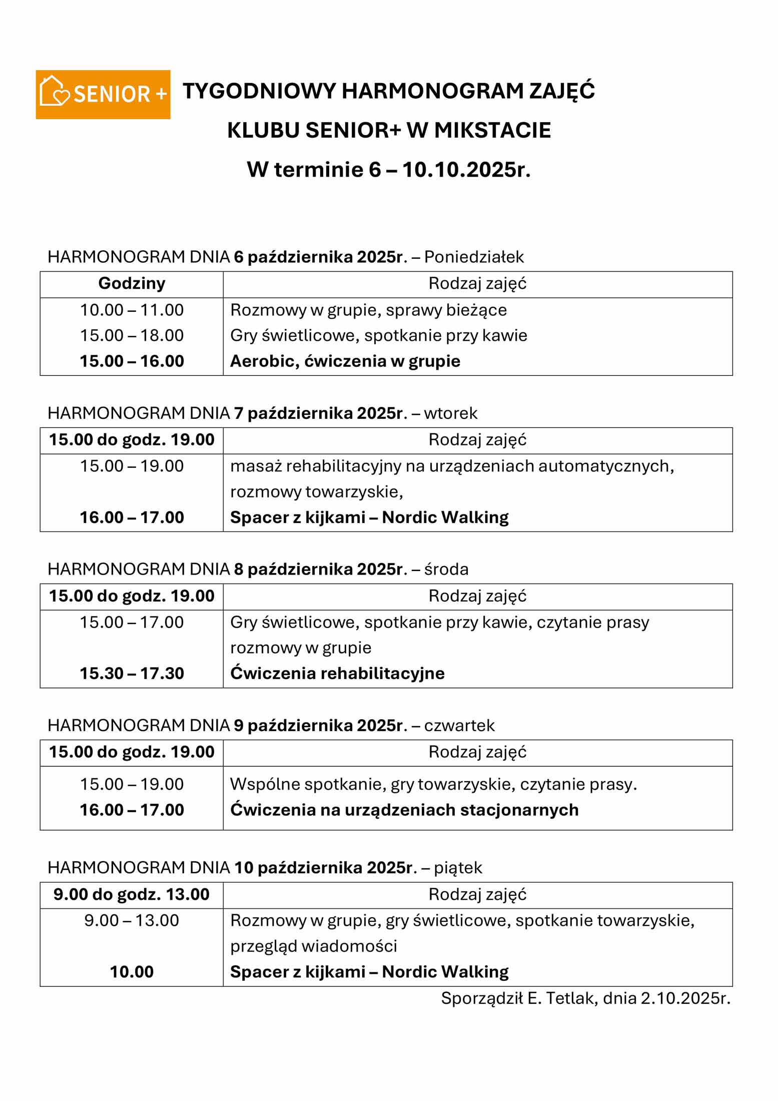 TYGODNIOWY HARMONOGRAM ZAJĘĆ KLUBU SENIOR+ W MIKSTACIE W terminie 6 – 10.10.2025r. 