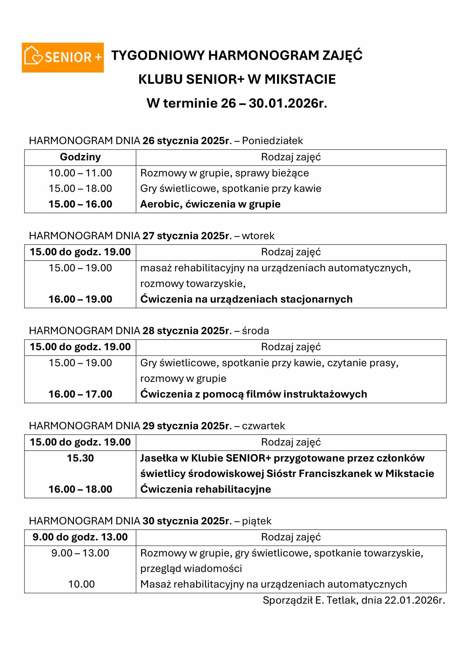 TYGODNIOWY HARMONOGRAM ZAJĘĆ  
KLUBU SENIOR+ W MIKSTACIE 
W terminie 26 – 30.01.2026r. 