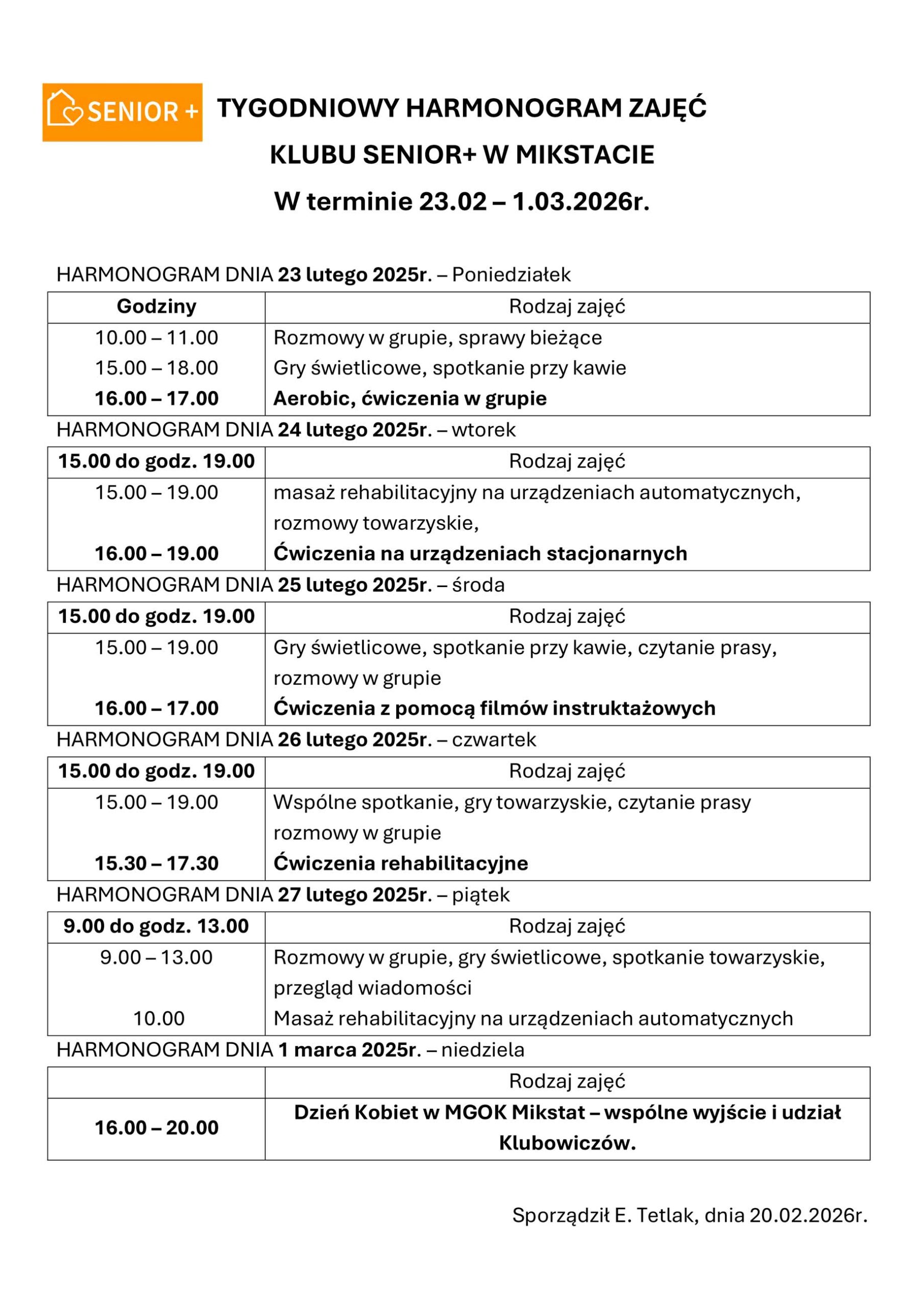 TYGODNIOWY HARMONOGRAM ZAJĘĆ  
KLUBU SENIOR+ W MIKSTACIE 
W terminie 23.02 – 1.03.2026r.
