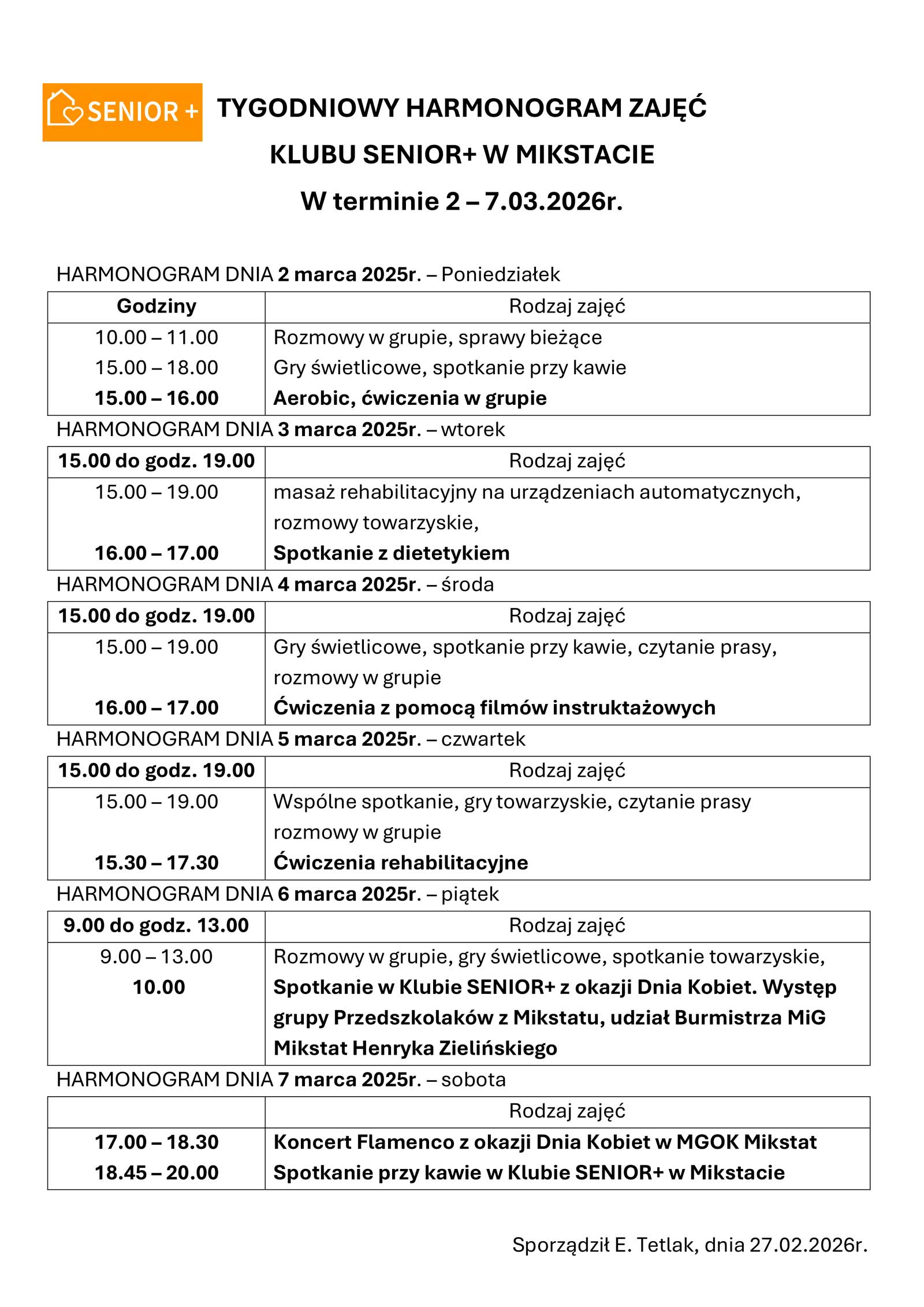 TYGODNIOWY HARMONOGRAM ZAJĘĆ  
KLUBU SENIOR+ W MIKSTACIE 
W terminie 2 – 7.03.2026r. 