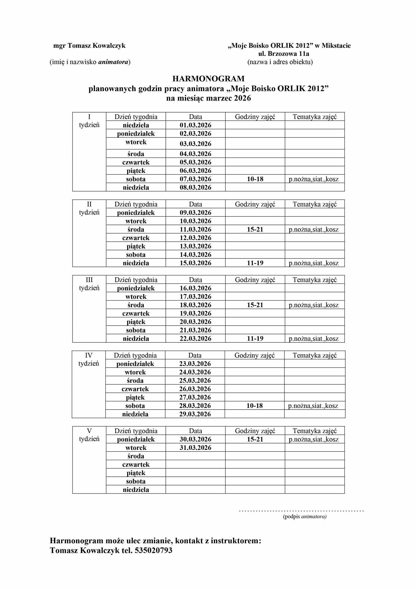 HARMONOGRAM
planowanych godzin pracy animatora „Moje Boisko ORLIK 2012”
na miesiąc marzec 2026
