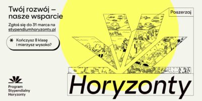 Rekrutacja do Programu Stypendialnego Horyzonty